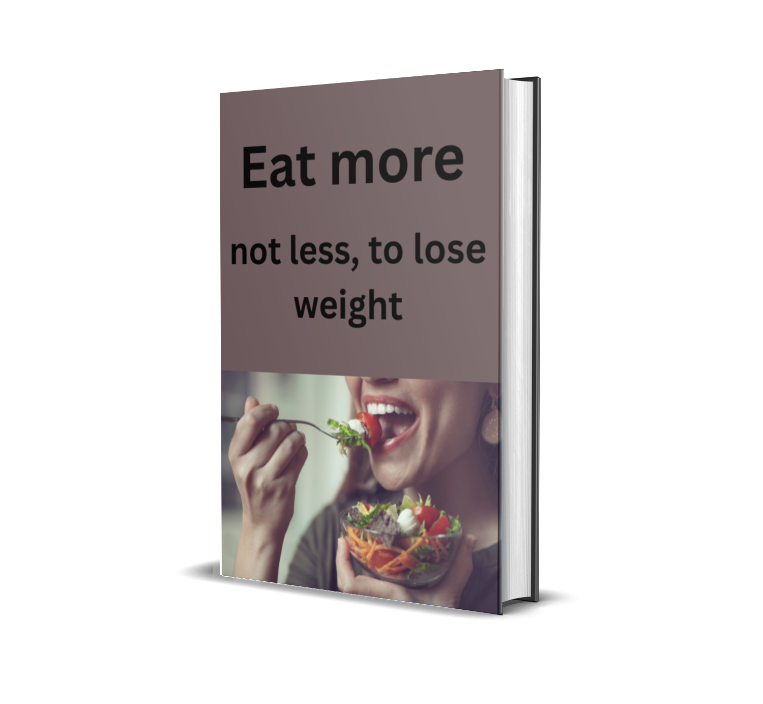 🔥 Eat More, Not Less – The Surprising Secret to Lasting Weight Loss! 🔥